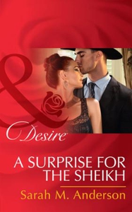 A Surprise For The Sheikh (ebok) av Sarah M.