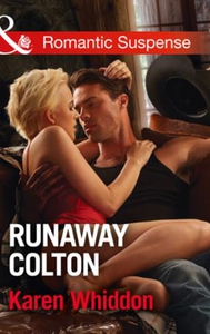 Runaway Colton (ebok) av Karen Whiddon