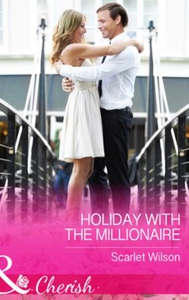 Holiday With The Millionaire (ebok) av Scarle