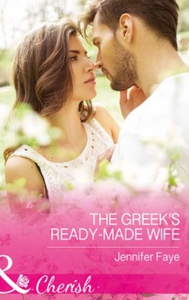 The Greek's Ready-Made Wife (ebok) av Jennife