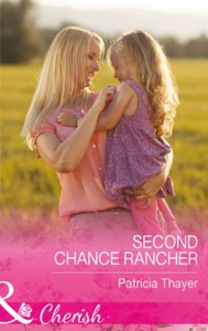 Second chance rancher (ebok) av Patricia Thay