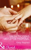 Greek Tycoon's Mistletoe Proposal