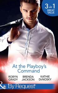 At The Playboy's Command (ebok) av Robyn Grad