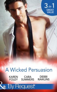 A Wicked Persuasion (ebok) av Karen Foley, Ca