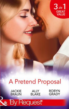 A Pretend Proposal (ebok) av Jackie Braun, Al