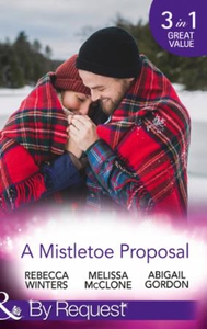 A Mistletoe Proposal (ebok) av Rebecca Winter