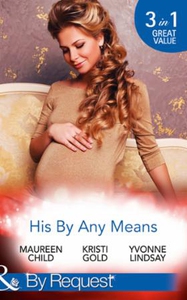 His By Any Means (ebok) av Maureen Child, Kri