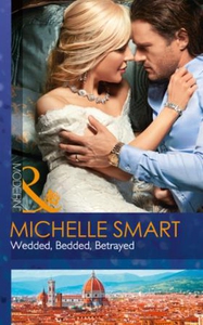 Wedded, Bedded, Betrayed (ebok) av Michelle S