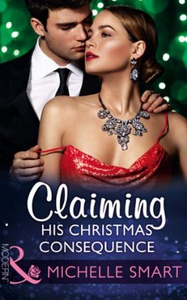 Claiming His Christmas Consequence (ebok) av