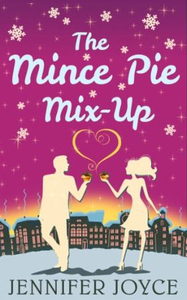 The Mince Pie Mix-Up (ebok) av Jennifer Joyce