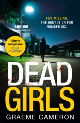 Dead Girls (ebok) av Graeme Cameron