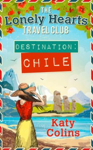 Destination Chile (ebok) av Katy Colins