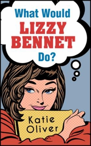 What would lizzy bennet do? (ebok) av Katie O