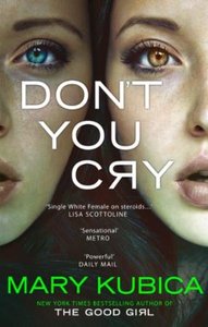 Don't You Cry (ebok) av Mary Kubica