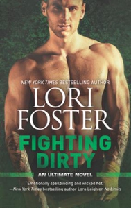 Fighting Dirty (ebok) av Lori Foster