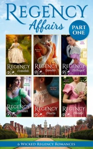 Regency Affairs Part 1: Books 1-6 Of 12 (ebok
