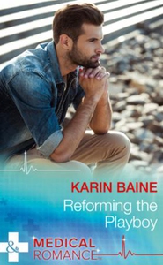 Reforming The Playboy (ebok) av Karin Baine