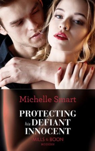 Protecting His Defiant Innocent (ebok) av Mic