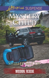 Mystery Child (ebok) av Shirlee McCoy