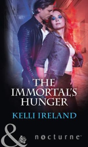 The immortal's hunger (ebok) av Kelli Ireland
