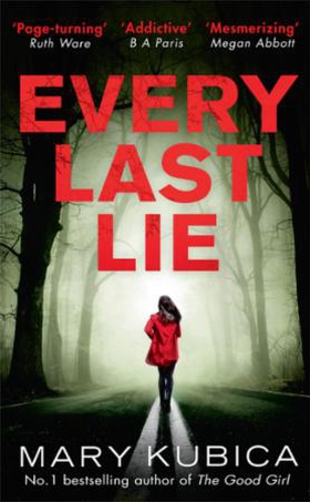 Every Last Lie (ebok) av Mary Kubica