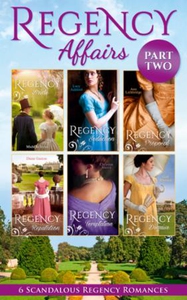 Regency Affairs Part 2: Books 7-12 Of 12 (ebo