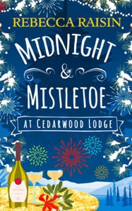Midnight and Mistletoe At Cedarwood Lodge (eb