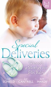 Special Deliveries: Wanted: A Mother For His