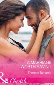A Marriage Worth Saving (ebok) av Therese Beh
