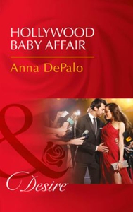Hollywood Baby Affair (ebok) av Anna DePalo
