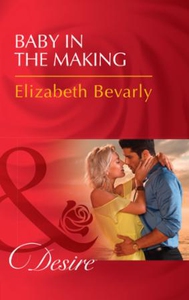 Baby In The Making (ebok) av Elizabeth Bevarl