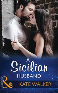 A Sicilian Husband (ebok) av Kate Walker