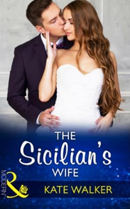 The Sicilian's Wife (ebok) av Kate Walker
