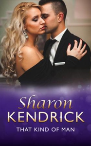 That Kind Of Man (ebok) av Sharon Kendrick