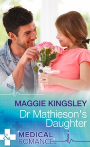Dr Mathieson's Daughter (ebok) av Maggie King