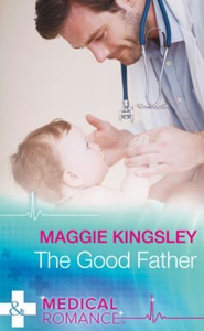 The Good Father (ebok) av Maggie Kingsley
