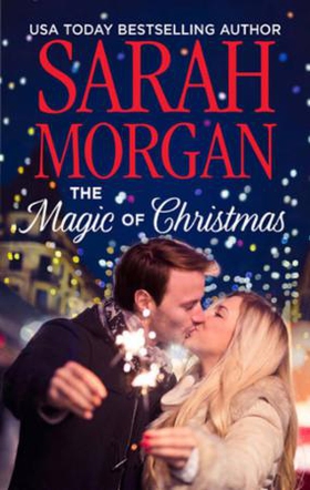 The Magic Of Christmas (ebok) av Sarah Morgan