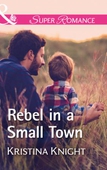 Rebel In A Small Town