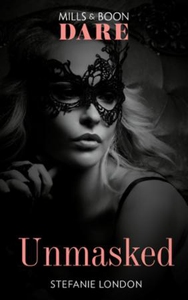 Unmasked (ebok) av Stefanie London
