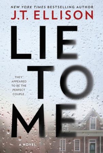 Lie To Me (ebok) av J.T. Ellison