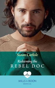 Redeeming The Rebel Doc (ebok) av Susan Carli