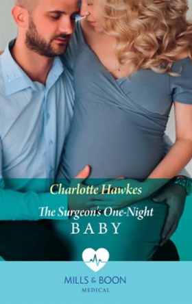 The Surgeon's One-Night Baby (ebok) av Charlo