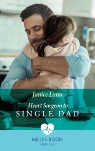 Heart Surgeon To Single Dad (ebok) av Janice