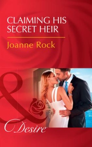 Claiming His Secret Heir (ebok) av Joanne Roc
