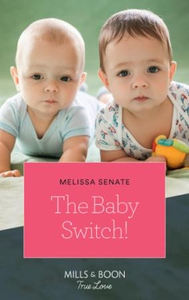 The Baby Switch! (ebok) av Melissa Senate