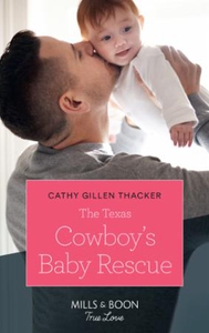 The Texas Cowboy's Baby Rescue (ebok) av Cath