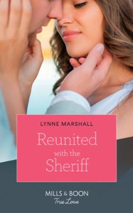 Reunited With The Sheriff (ebok) av Lynne Mar