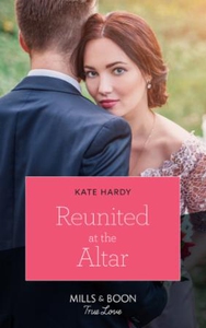 Reunited At The Altar (ebok) av Kate Hardy