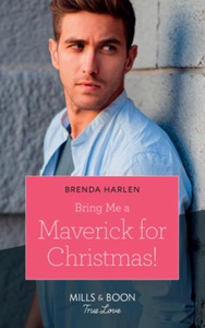 Bring Me A Maverick For Christmas! (ebok) av