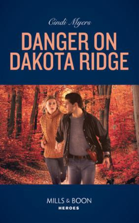 Danger On Dakota Ridge (ebok) av Cindi Myers
